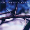 The Thorn Within My Side